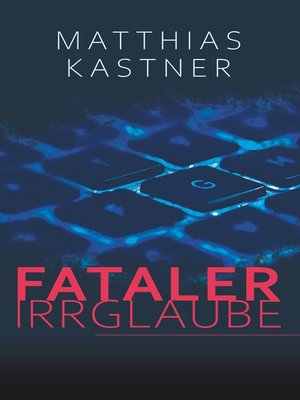 cover image of Fataler Irrglaube